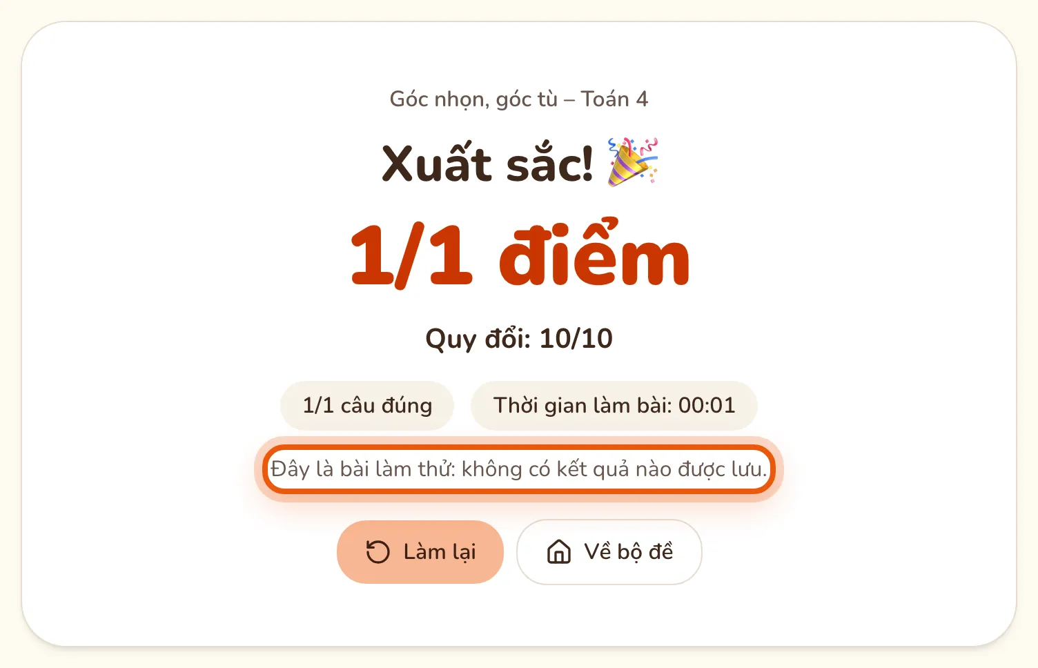 Màn kết quả làm thử: 1/1 điểm, dòng “Đây là bài làm thử: không có kết quả nào được lưu.” được khoanh.