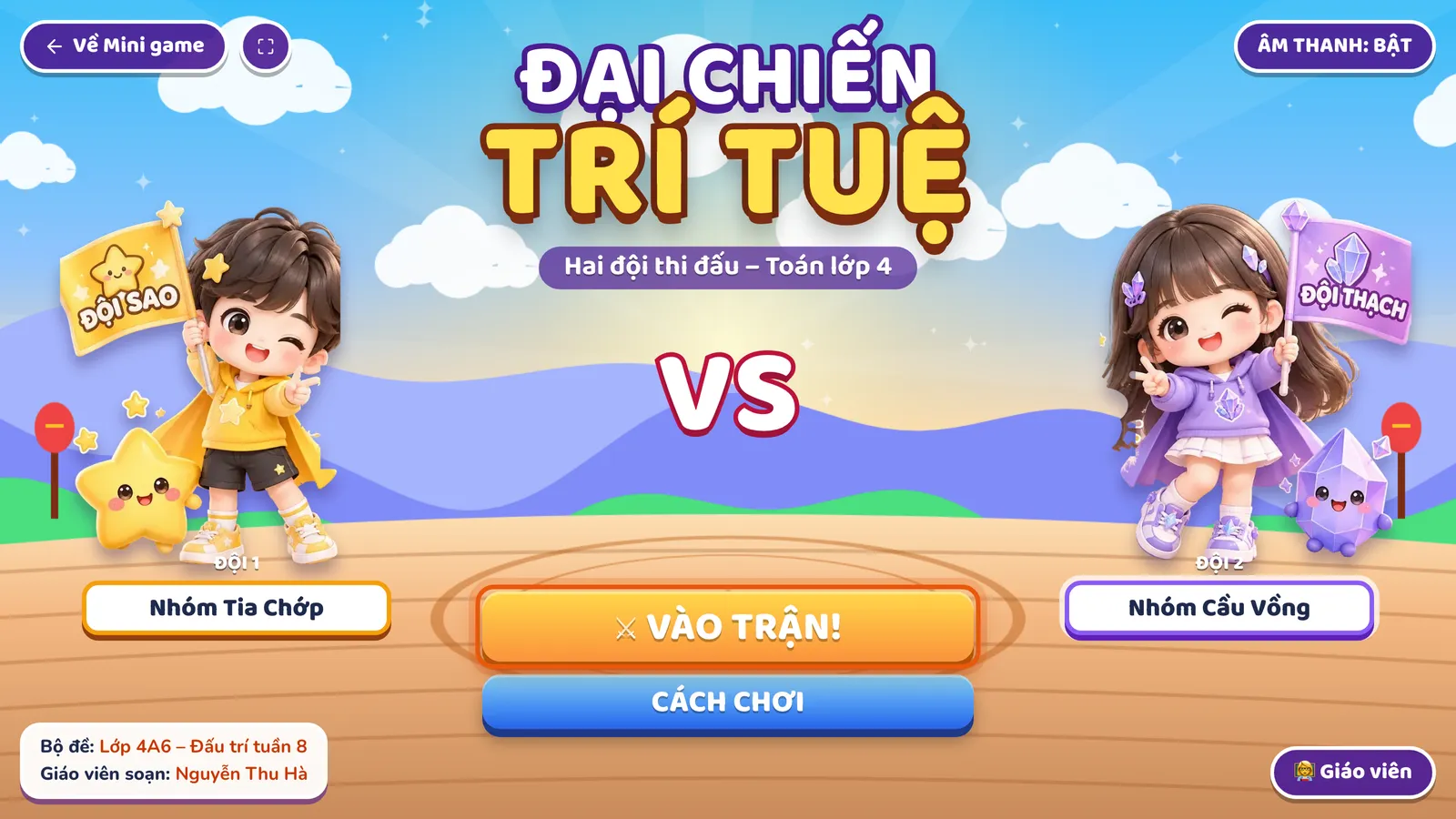Màn mở đầu của Đại Chiến Trí Tuệ: hai nhân vật hai bên chữ VS, ô ĐỘI 1 và ĐỘI 2 đã điền tên hai đội của lớp 4A6, nút VÀO TRẬN! được khoanh.